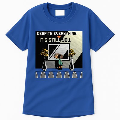 Despite Everything ItS Still You. Best Gaming Quote Tall T-Shirt