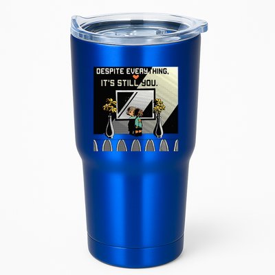 Despite Everything ItS Still You. Best Gaming Quote Tumbler