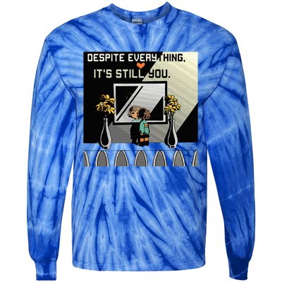 Despite Everything ItS Still You. Best Gaming Quote Tie-Dye Long Sleeve Shirt