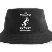 Do Everything In Moderation Except Racquetball Funny Sustainable Bucket Hat