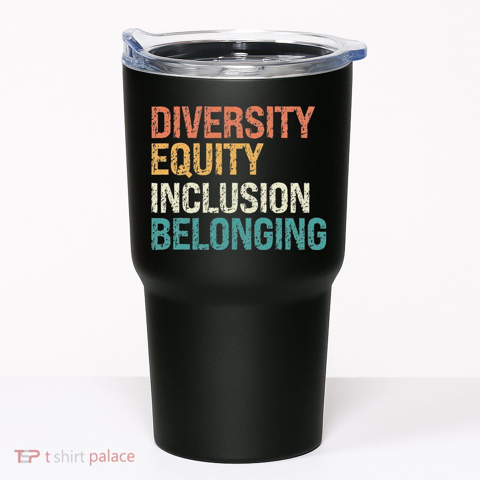 Diversity Equity Inclusion Belonging Tumbler