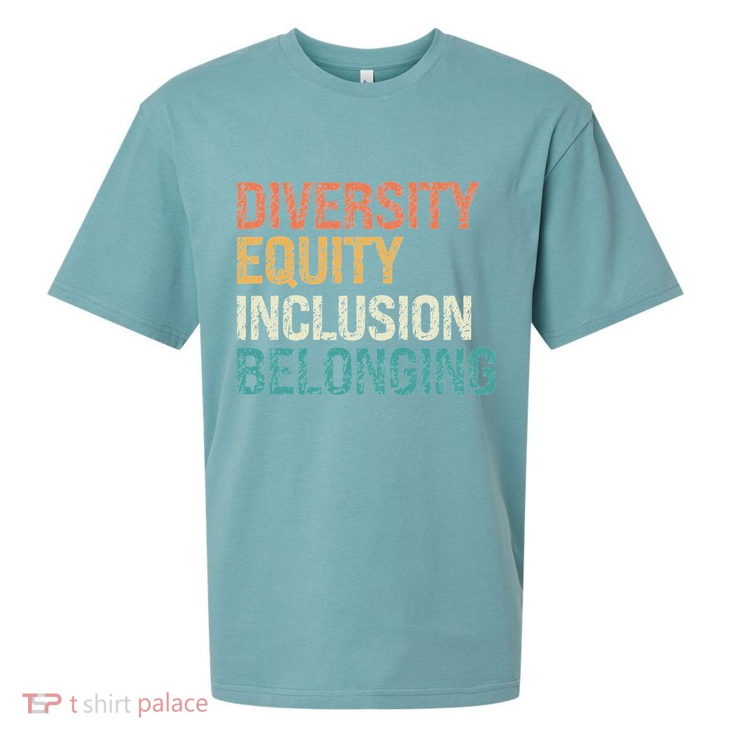 Diversity Equity Inclusion Belonging Sueded Cloud Jersey T-Shirt