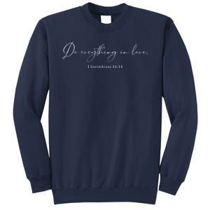 Do Everything In Love Bible Verse Quote Sweatshirt