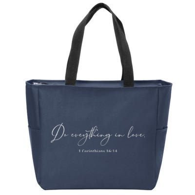 Do Everything In Love Bible Verse Quote Zip Tote Bag