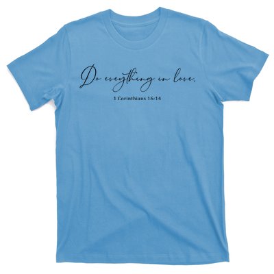 Do Everything In Love Bible Verse Quote T-Shirt