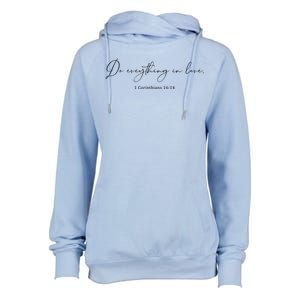 Do Everything In Love Bible Verse Quote Womens Funnel Neck Pullover Hood