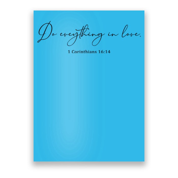 Do Everything In Love Bible Verse Quote Poster