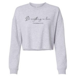 Do Everything In Love Bible Verse Quote Cropped Pullover Crew