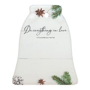 Do Everything In Love Bible Verse Quote Ceramic Bell Ornament