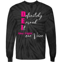 Definitely Earned It One Fight One Voice Tie-Dye Long Sleeve Shirt