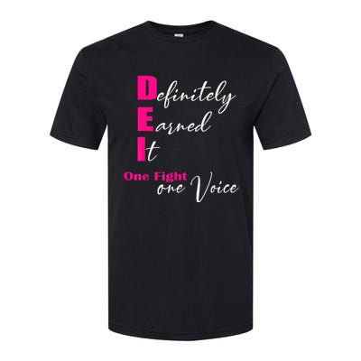 Definitely Earned It One Fight One Voice Softstyle® CVC T-Shirt