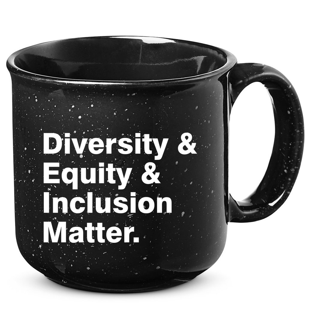 Diversity Equity Inclusion Matter 15oz Campfire Ceramic Mug