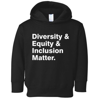 Diversity Equity Inclusion Matter Toddler Hoodie