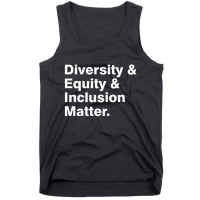 Diversity Equity Inclusion Matter Tank Top