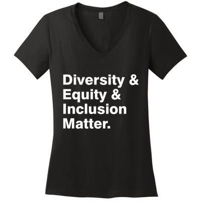 Diversity Equity Inclusion Matter Women's V-Neck T-Shirt