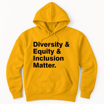 Diversity Equity Inclusion Matter Hoodie
