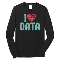 Data Encoder I Love Statistics Data Science Data Analysts Long Sleeve Shirt