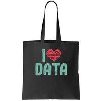 Data Encoder I Love Statistics Data Science Data Analysts Tote Bag