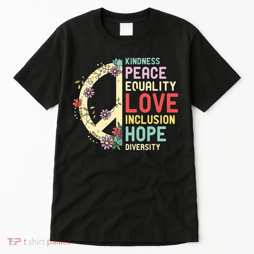 Diversity Equality Love Peace Human Rights Social Justice Tall T-Shirt