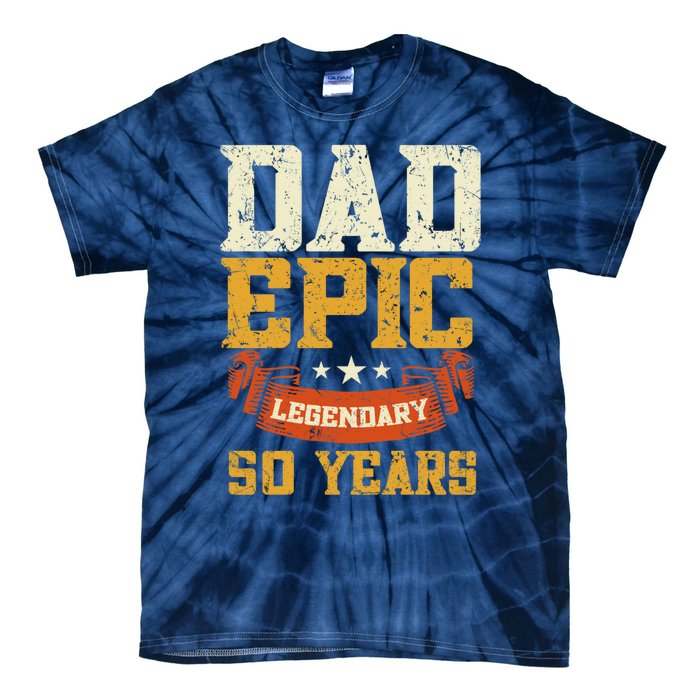 Dad Epic Legendary 50 Years Outfit 50th Birthday Tie-Dye T-Shirt