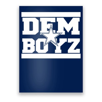 Dem Boyz Boys Dallas Texas Star Fan Pride Poster