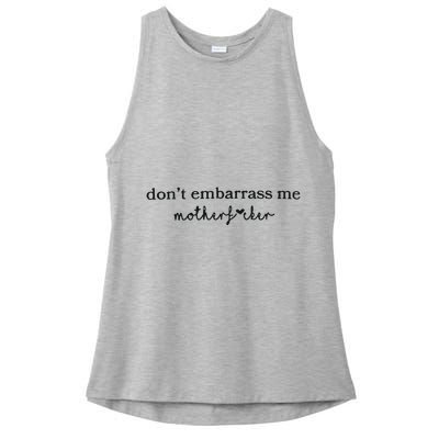 Dont Embarrass Me Ladies PosiCharge Tri-Blend Wicking Tank