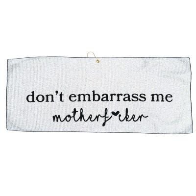 Dont Embarrass Me Large Microfiber Waffle Golf Towel