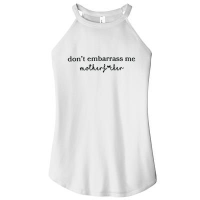 Dont Embarrass Me Women's Perfect Tri Rocker Tank