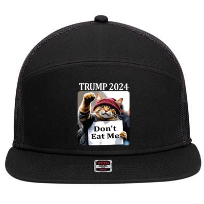 DonT Eat Me Cats For Trump 2024 7 Panel Mesh Trucker Snapback Hat