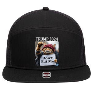 DonT Eat Me Cats For Trump 2024 7 Panel Mesh Trucker Snapback Hat