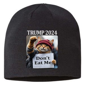 DonT Eat Me Cats For Trump 2024 Sustainable Beanie