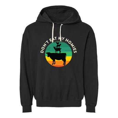 Dont Eat My Homies Vegan Vegetarian Quote Saying Meme Garment-Dyed Fleece Hoodie