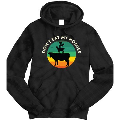 Dont Eat My Homies Vegan Vegetarian Quote Saying Meme Tie Dye Hoodie