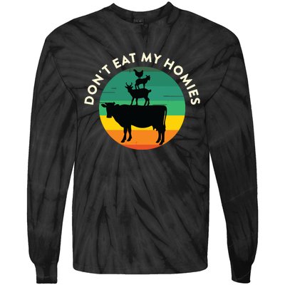 Dont Eat My Homies Vegan Vegetarian Quote Saying Meme Tie-Dye Long Sleeve Shirt