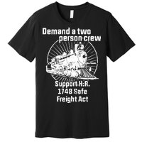 Demand A Two Person Crew Trains Premium T-Shirt