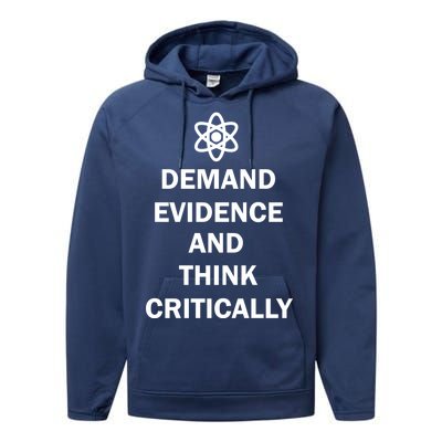 Demand Evidence And Think Critically Performance Fleece Hoodie