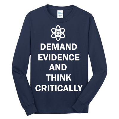 Demand Evidence And Think Critically Tall Long Sleeve T-Shirt