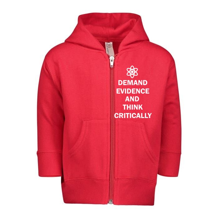 Demand Evidence And Think Critically Toddler Zip Fleece Hoodie