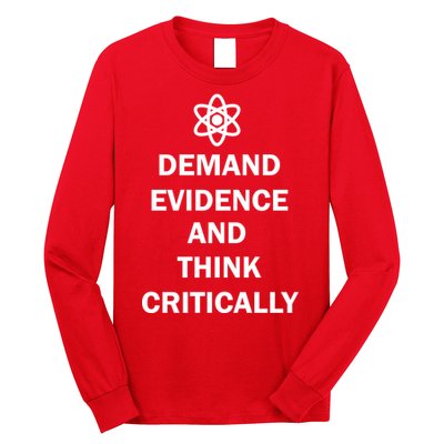 Demand Evidence And Think Critically Long Sleeve Shirt