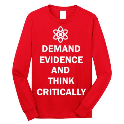 Demand Evidence And Think Critically Long Sleeve Shirt