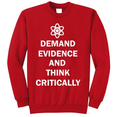Demand Evidence And Think Critically Sweatshirt