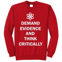 Demand Evidence And Think Critically Sweatshirt