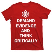 Demand Evidence And Think Critically T-Shirt