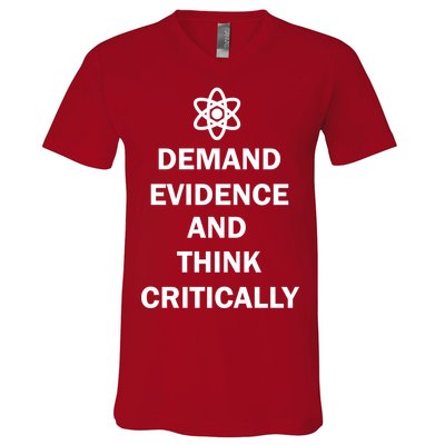 Demand Evidence And Think Critically V-Neck T-Shirt