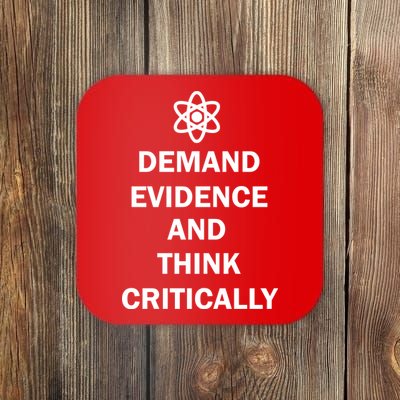 Demand Evidence And Think Critically Coaster