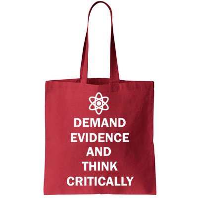 Demand Evidence And Think Critically Bag