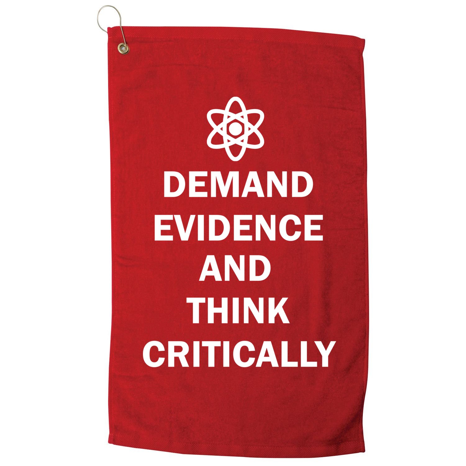 Demand Evidence And Think Critically Golf Towel