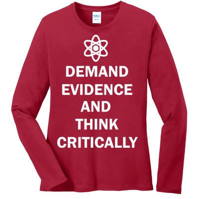 Demand Evidence And Think Critically Ladies Long Sleeve Shirt