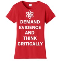 Demand Evidence And Think Critically Women's T-Shirt