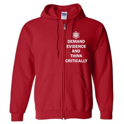 Demand Evidence And Think Critically Full Zip Hoodie